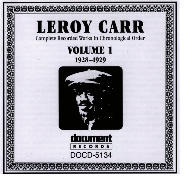 Leroy Carr Vol. 1 (1928-1929)