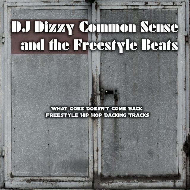 What Goes Doesn't Come Back Freestyle Hip Hop Backing Tracks