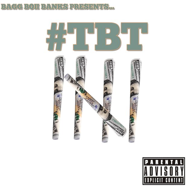 Bagg Boii Banks Presents...Throwback Thursday, Vol. 5
