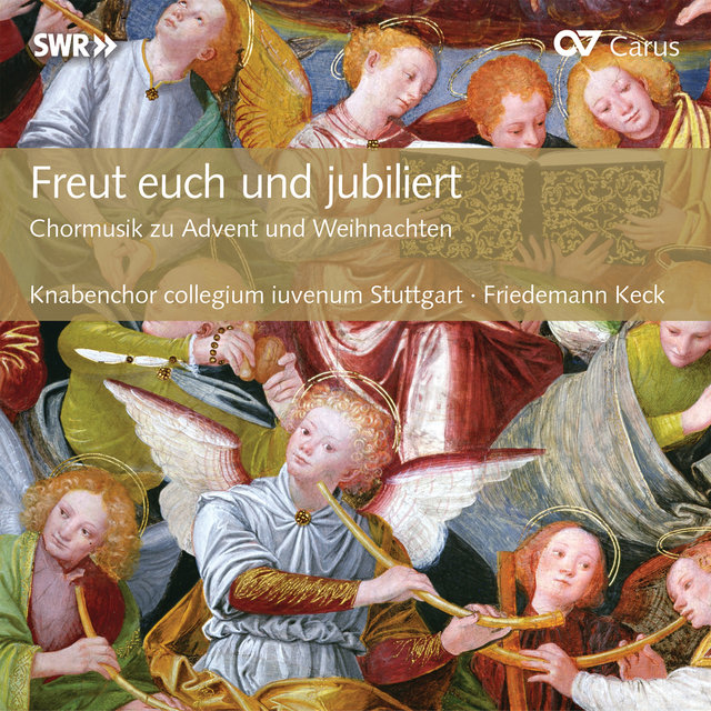 Freut euch und jubiliert. Chormusik zu Advent und Weihnachten