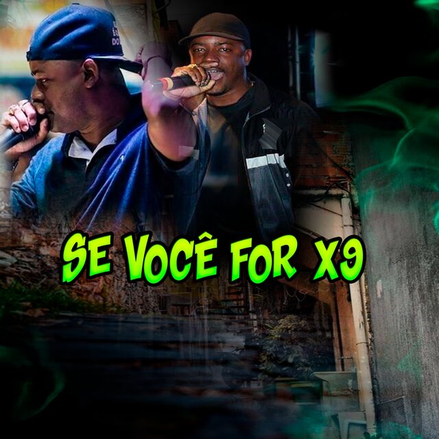 Se Você For X9