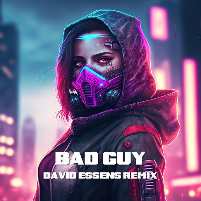 bad guy (David Essens Remix)
