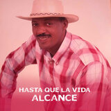 Hasta Que la Vida Alcance