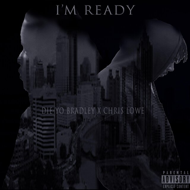 I'm Ready (feat. Die-Yo Bradley)