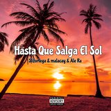 Hasta que salga el sol