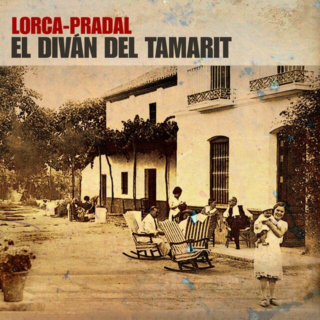 Federico Garcia Lorca: El Diván del Tamarit