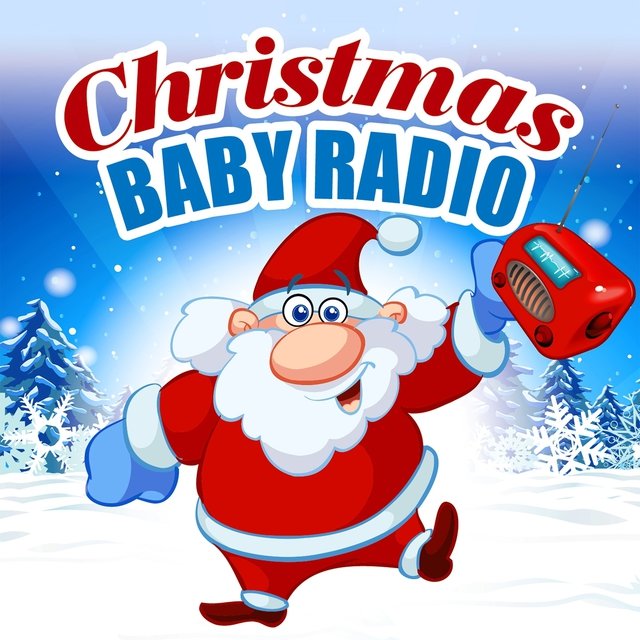Christmas Baby Radio (Christmas Songs for Children)