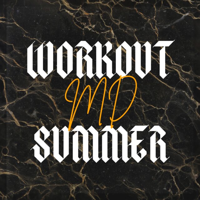 MD WORKOUT SUMMER