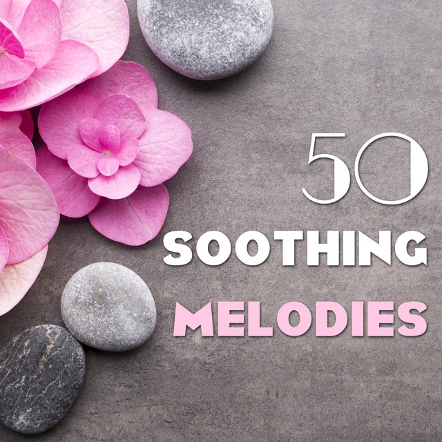 50 Soothing Melodies - Relaxing Deep Sleep Melody of Life, Experience True Inner Peace