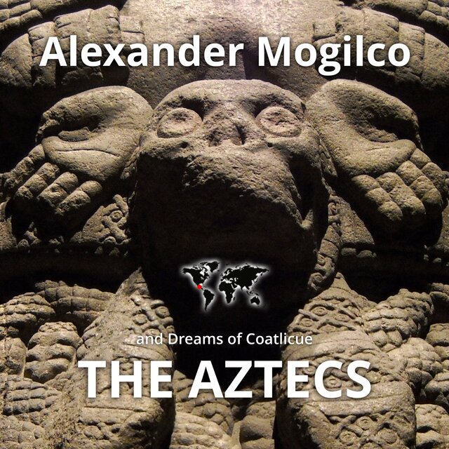 The Aztecs and Dreams of Coatlicue