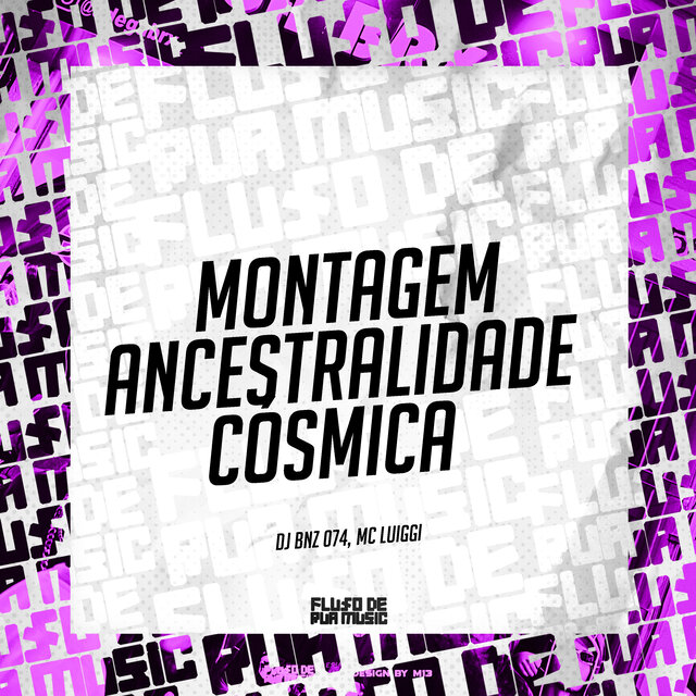Montagem - Ancestralidade Cósmica