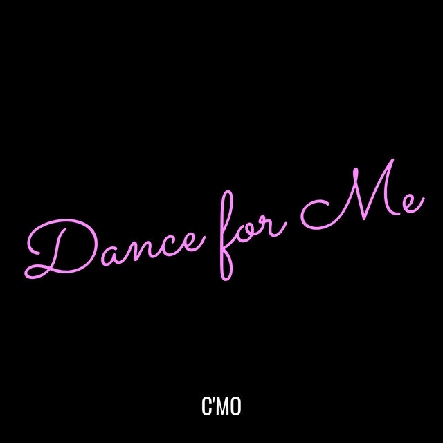 Dance for Me