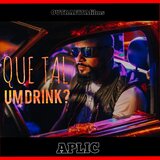 Que Tal um Drink ?