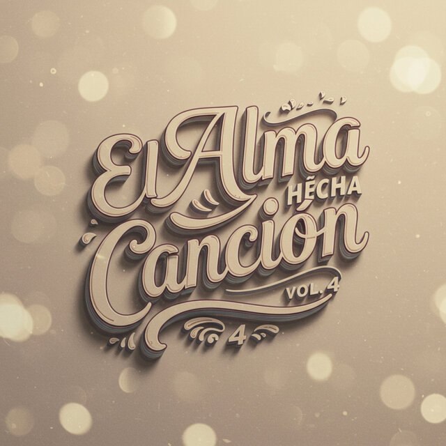 EL ALMA HECHA CANCION Vol. 4