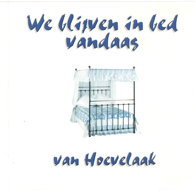 We blijven in bed vandaag