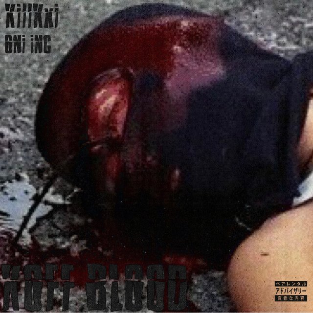 KOFF BLOOD!!+ (feat. ONI INC.)