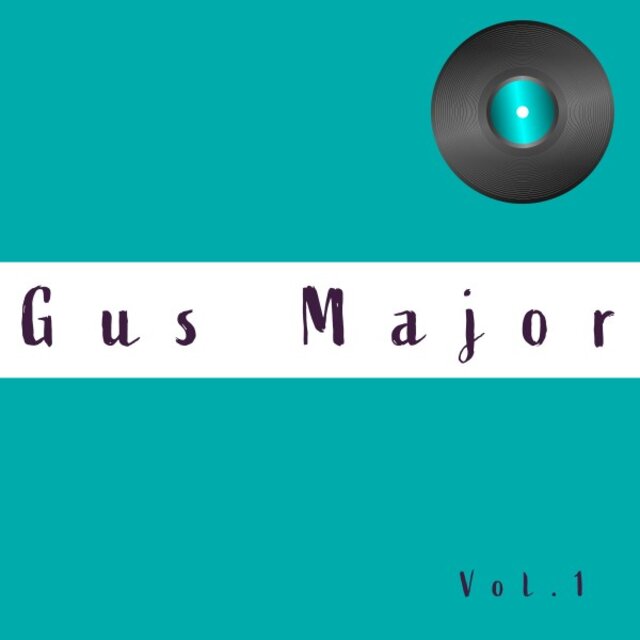 Gus Major, Vol. 1