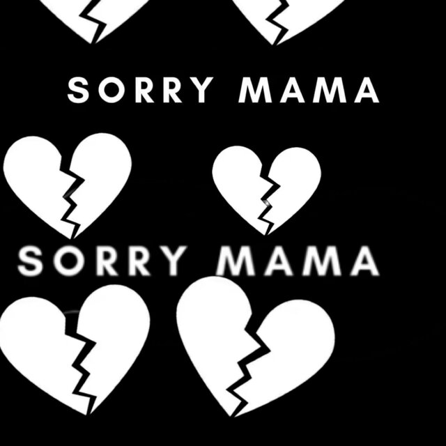 Sorry Mama