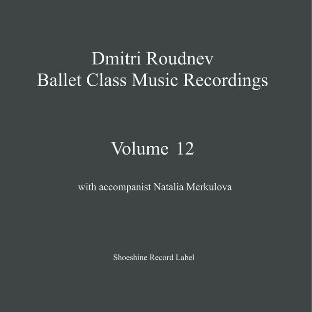 Ballet Class Music Recordings Vol. 12