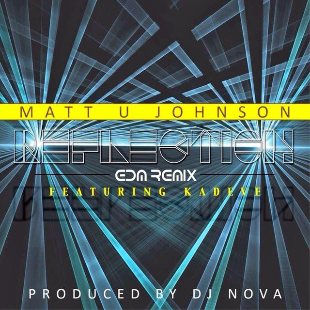 Reflections (DJ Nova EDM Remix) [feat. Kadeve]