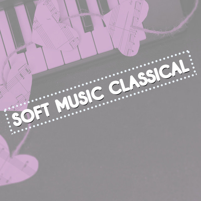 Soft Music Classical