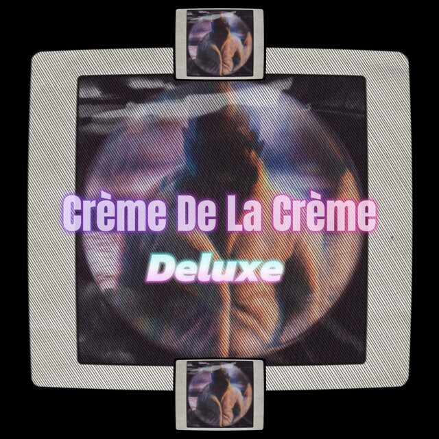 Crème de la crème (Deluxe)