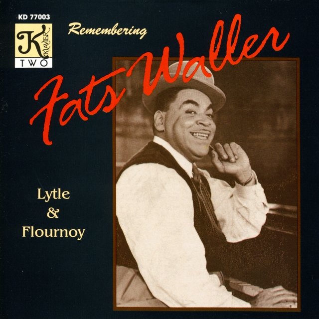 Flournoy, Kevin / Lytle, C.: Remembering Fats Waller
