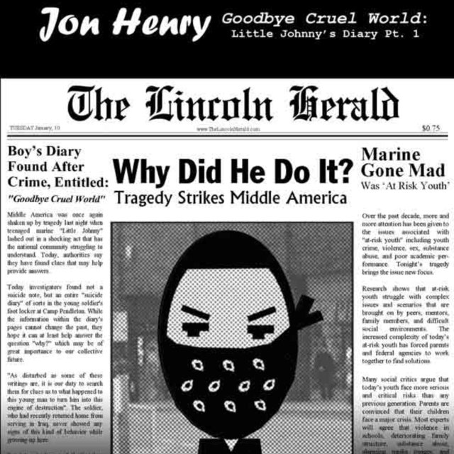 Goodbye Cruel World: Little Johnny's Diary Part 1