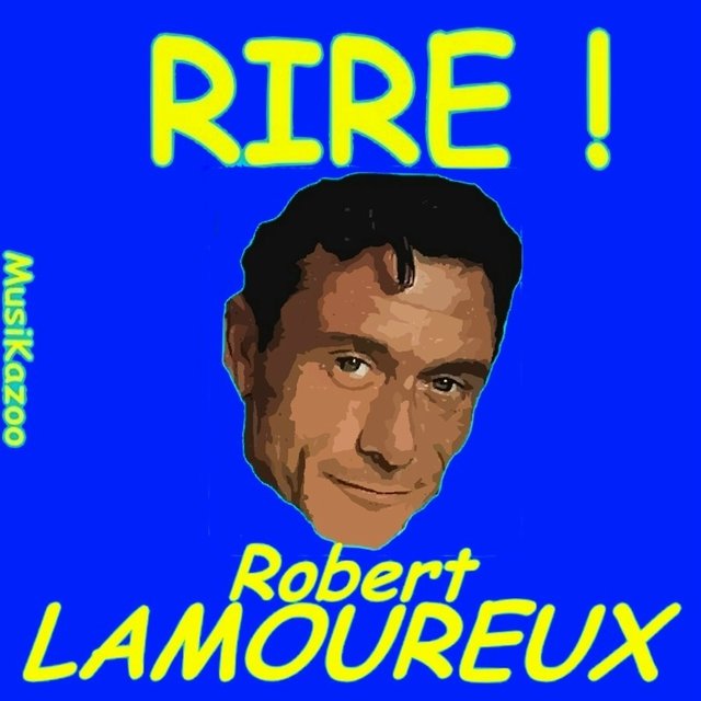 Robert Lamoureux (Rire ! Vol. 1)