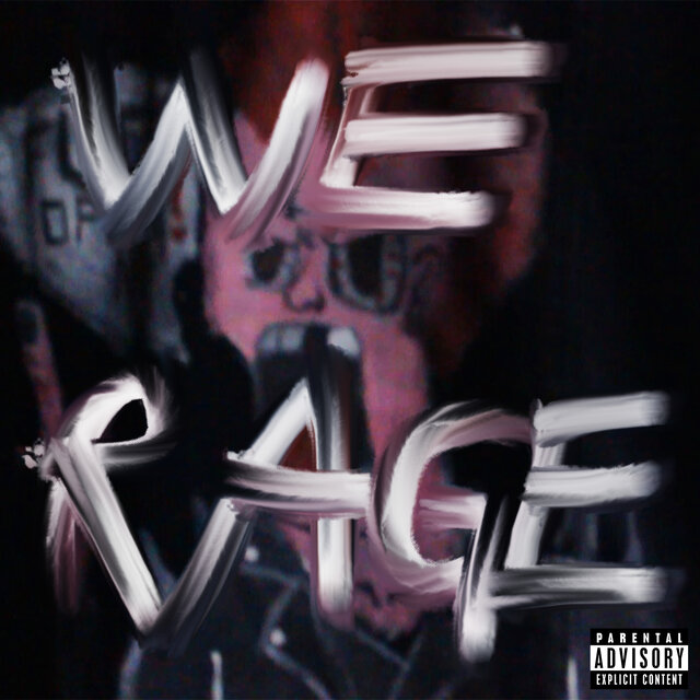 We Rage