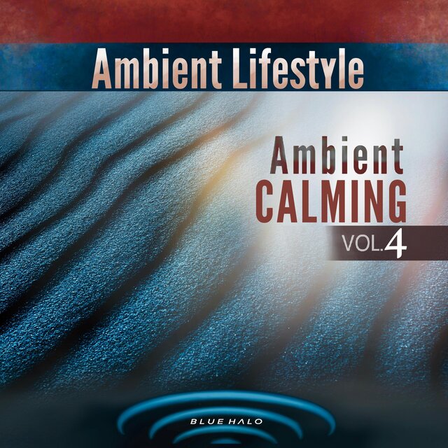 Ambient Calming, Vol. 4