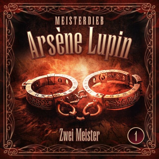 Meisterdieb Arsène Lupin, Folge 1: Zwei Meister
