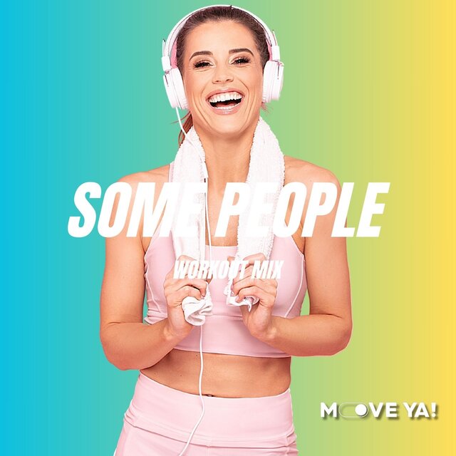 Some People (Workout Mix)