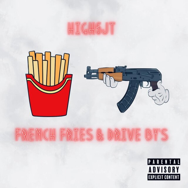 French Fries & Drive By's