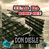Tear Da Roof Off