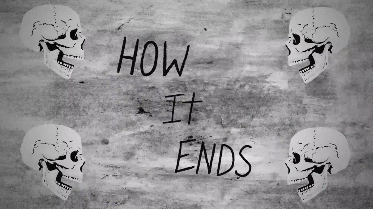 How It Ends