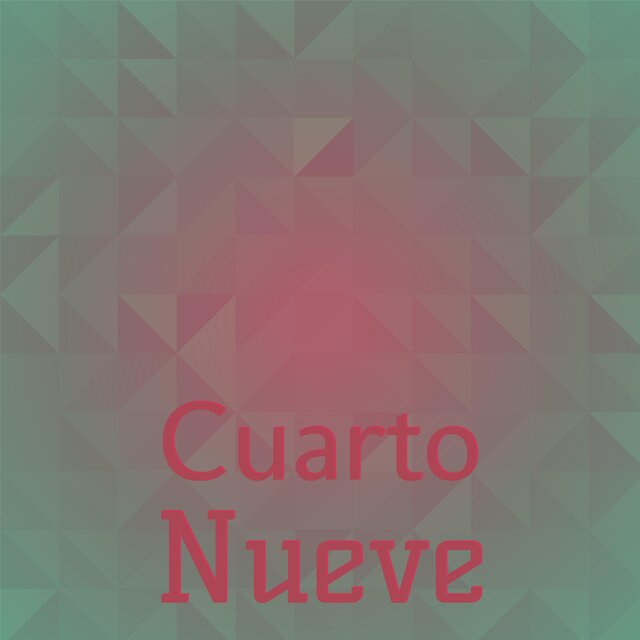 Cuarto Nueve