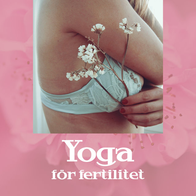 Yoga för fertilitet