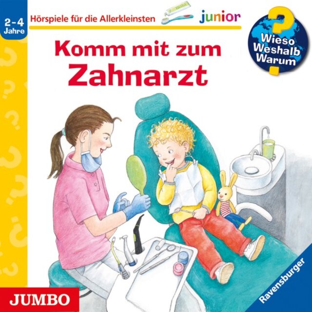 Komm mit zum Zahnarzt (Wieso? Weshalb? Warum? JUNIOR, Folge 64)