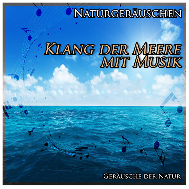 Naturgeräuschen: Klang der Meere mit Musik