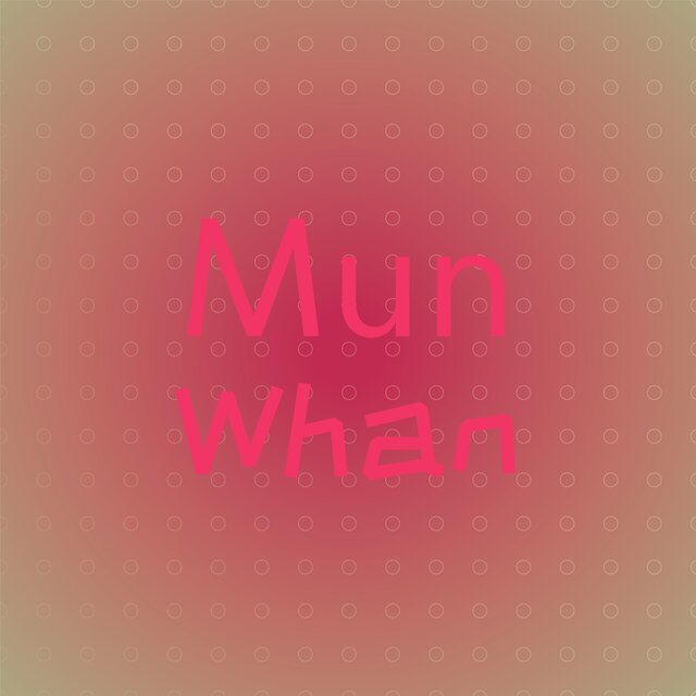 Mun Whan