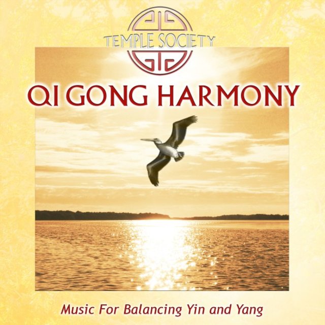 Qi Gong Harmony - Music for Balancing Yin and Yang