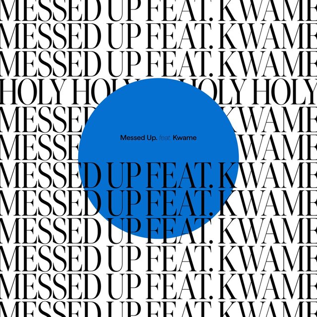 Messed Up (feat. thatboykwame)