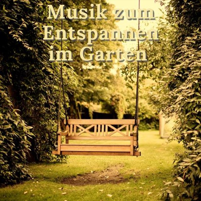 Musik zum Entspannen im Garten