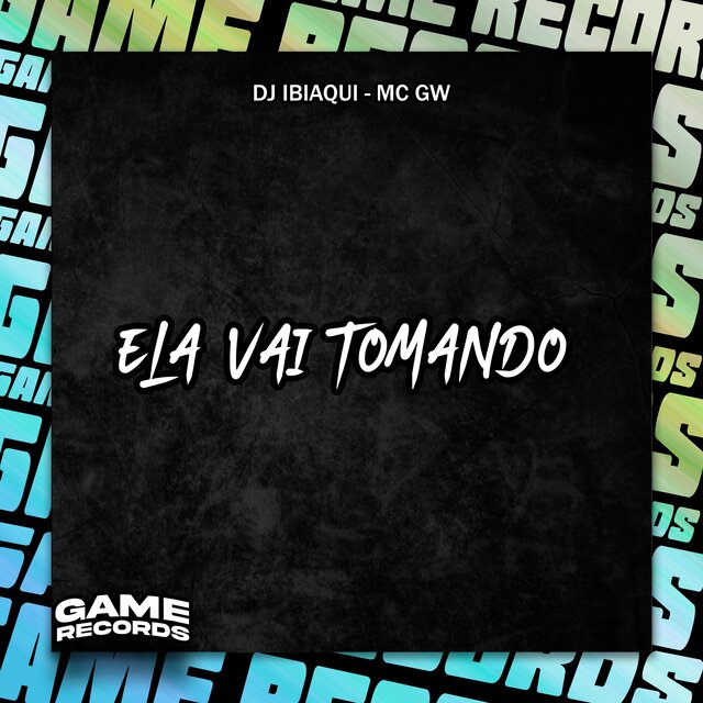 Ela Vai Tomando