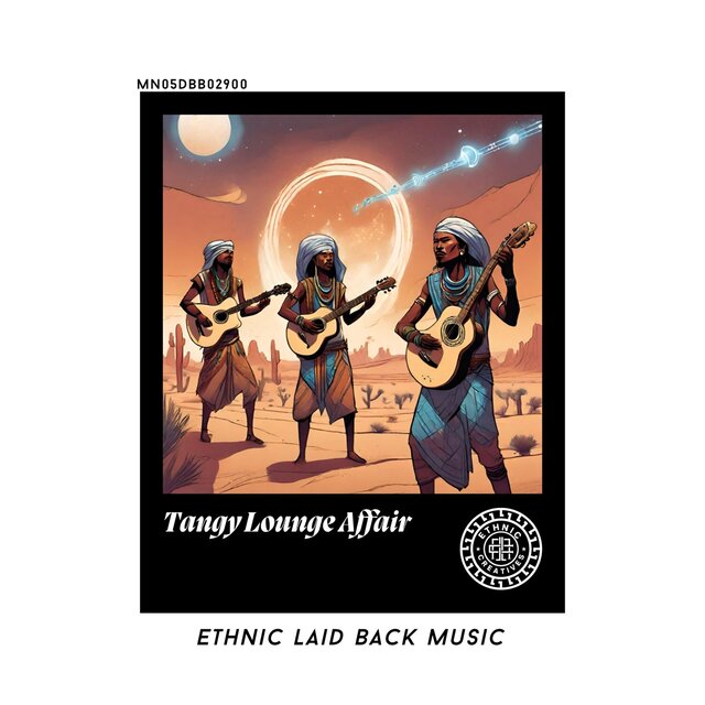 Tangy Lounge Affair: Ethnic Laid Back Music