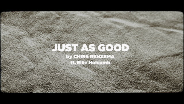 Just As Good (feat. Ellie Holcomb) [Lyric Video]