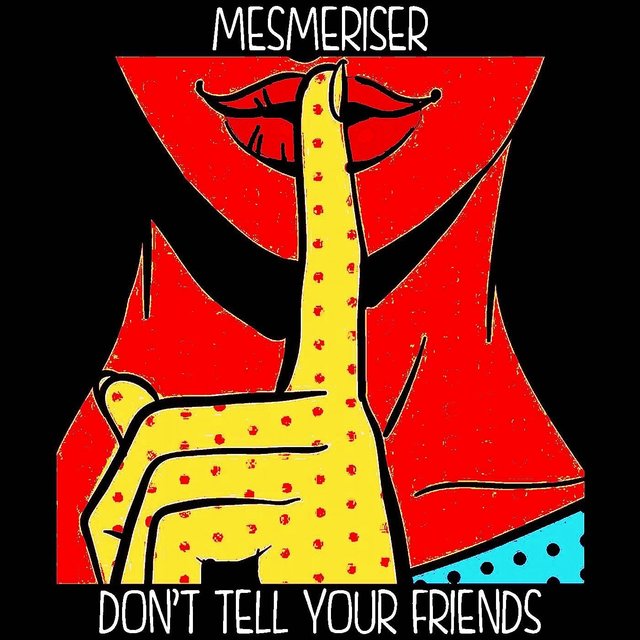 Don't Tell Your Friends