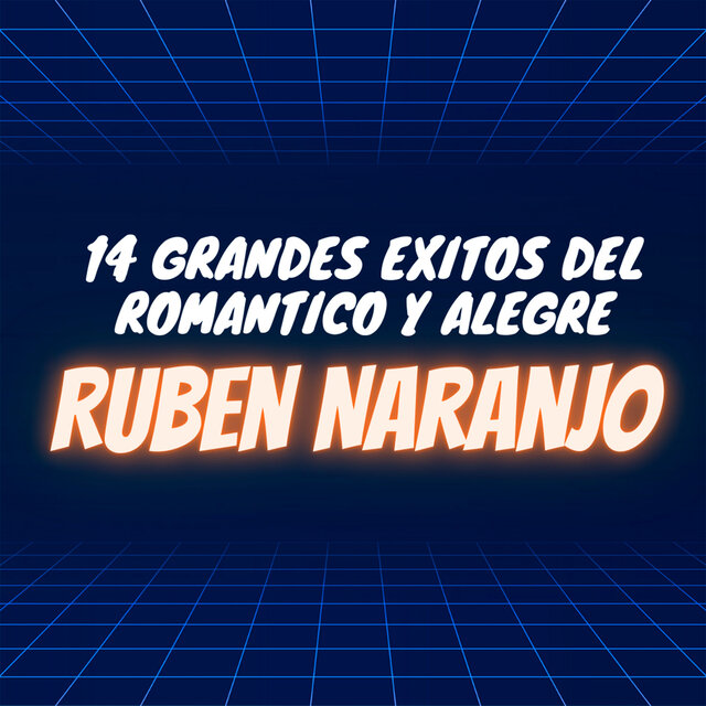 14 Grandes Éxitos del Romántico y Alegre