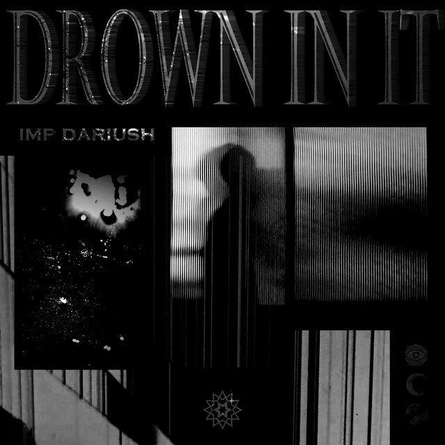 Drown in It